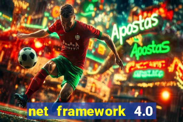 net framework 4.0 v 30319